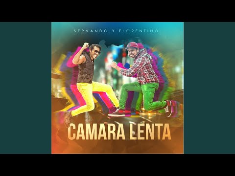 Cámara Lenta - Servando y Florentino