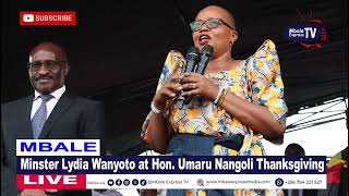 Hon. Lydia Wanyoto Mutende speech during Hon. Umaru Nagoli Thanksgiving 