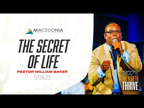 The Secret Of Life (July 9th, 2023) | Pastor William Baker #TimeToTHRIVE #mcop