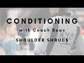 TEAM AND RECREATIONAL All Levels Shoulder Shrugs With Coach Sean