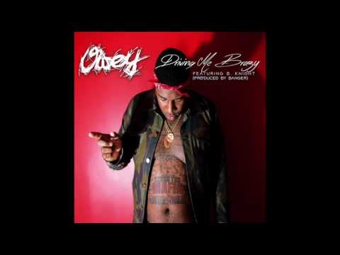 Owey feat. B. Knight- "Driving Me Brazy" OFFICIAL VERSION