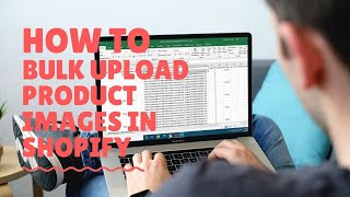 How to bulk upload product images in Shopify | easy method