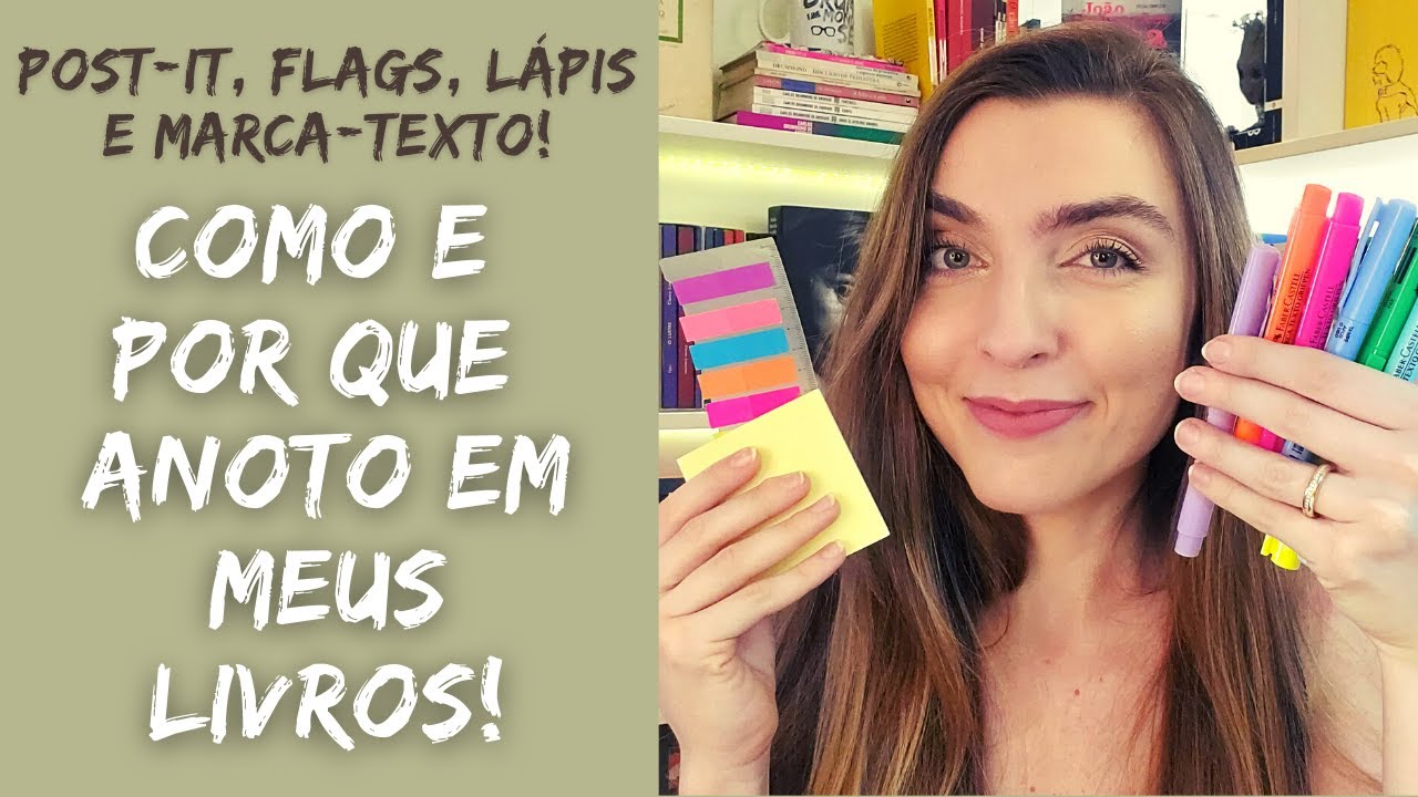 RABISCAR LIVROS?: Como uso flags, post-its e faço anotações | #HábitosdeLeitora por Ana Lis Soares