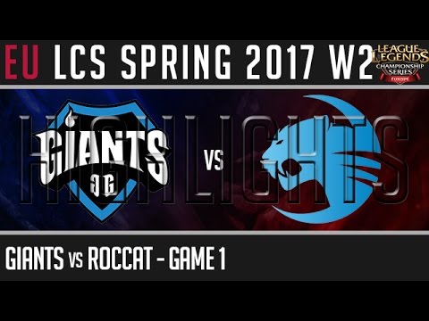 Giants vs Roccat Game 1 - EU LCS Highlights W2D4 Spring 2017 - GIA vs ROC G1