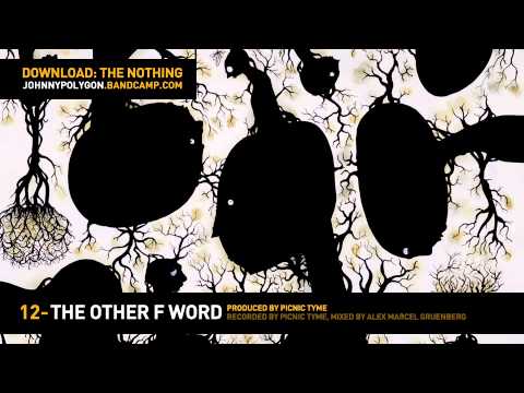 [The Nothing] 12 The Other F Word - Johnny Polygon