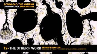 [The Nothing] 12 The Other F Word - Johnny Polygon
