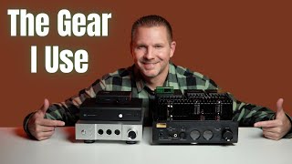 The Gear I Use To Do My Reviews......