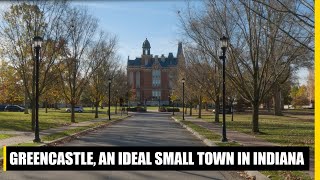 An Ideal Small Town in Indiana | Greencastle