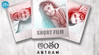 Antham – Latest Telugu Short Film