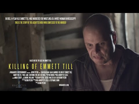 KILLING OF EMMETT TILL (2020)  - a film by Denn Pietro