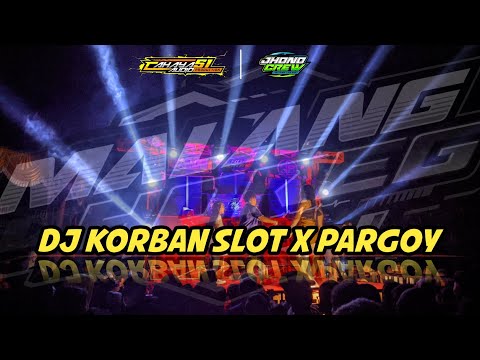 DJ KORBAN SLOT X PARGOY || style g3lud