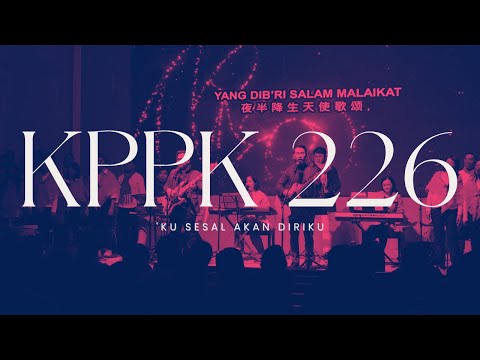 KPPK 226 - 'Ku Sesal akan Diriku (O, the Bitter Shame and Sorrow)