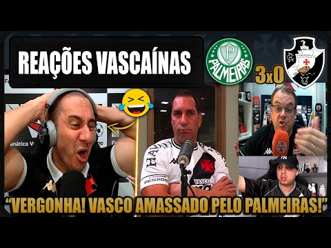 REAÇÕES dos VASCAÍNOS - PALMEIRAS 3x0 VASCO - BRASILEIRÃO 2025 - VAMOS RIR DO VASCO!