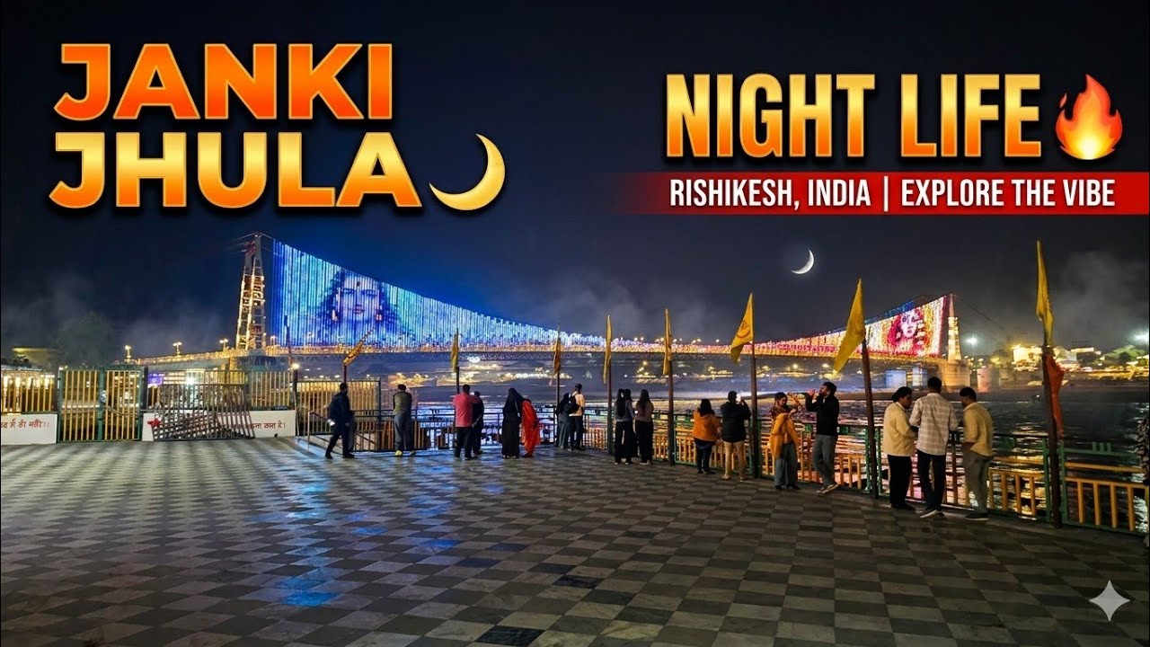 Janki jhula and saant ghat during night in rishikesh | Rishikesh night life