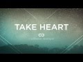 Take Heart