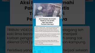 AKSI Preman di Cimahi Malak Es Teh Gratis Tapi Tak Diberi, Penjual Pun Dianiaya