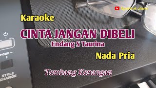Download lagu Cinta Jangan Dibeli//Endang S Taurina//Karaoke//Nada Pria mp3