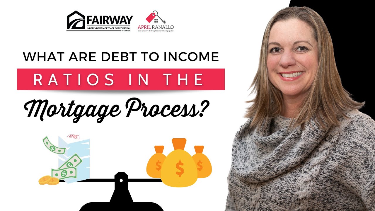 What are Debt to Income Ratios in the Mortgage Process?