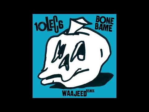 10LEC6 - Bone Bame (WAAJEED Remix) [Official Audio]