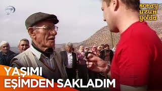 Cimbilli İsmail Dayı Her Sene Yeni Eş Alıyor | Şoray Uzun Yolda