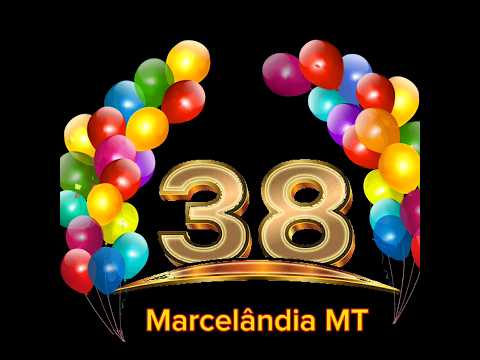 38 Anos de História Marcelândia MT #felicidadefazbem #matogrosso