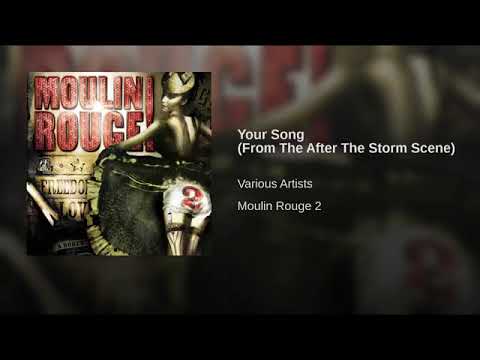08 - Your Song (From The After The Storm Scene) "Moulin Rouge! 2" SOUNDTRACK