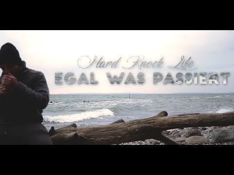Hard Knock Life - Egal was passiert [VIDEO]