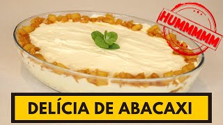 Que tal fazer essa deliciosa SOBREMESA DELÍCIA DE ABACAXI?