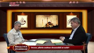 Risale-i Nur Müzakereleri - Orucun, şükrün anahtarı olmasındaki sır nedir?