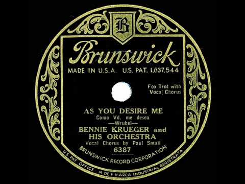 1932 Bennie Krueger - As You Desire Me (Paul Small, vocal)