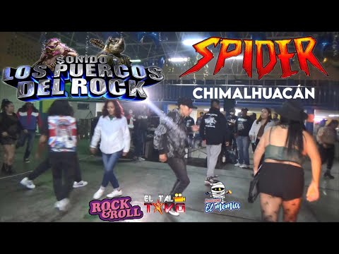 La autentica autoridad los Puercos del Rock y SPIDER Rock & Roll/San Agustín Atlapulco Chimalhuacán