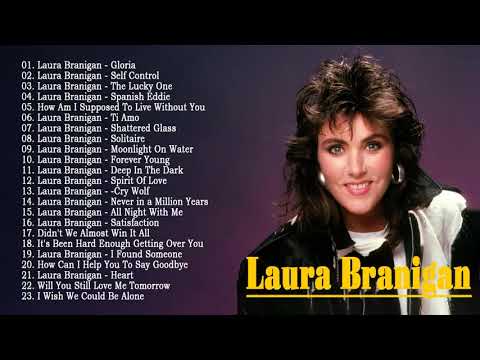 Laura Branigan Collection Album 2021 - Greatest Hits Album 2021 - All Time Songs List Laura Branigan
