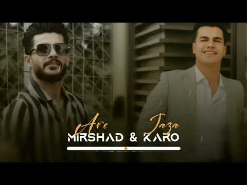 Mirshad Are & Karo Jaza