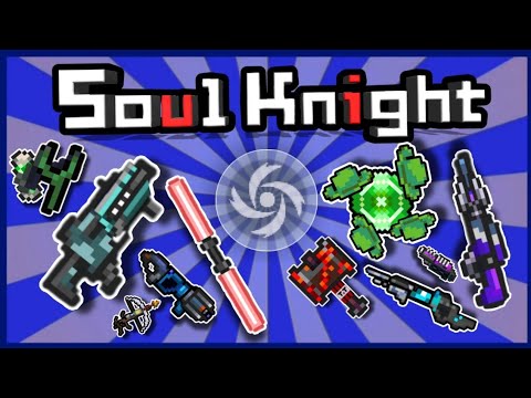 10 Merge Weapon Ideas For Soul Knight 3.0