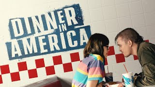 DINNER IN AMERICA | Official Trailer HD