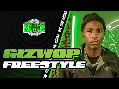 The Gizwop "On The Radar" Freestyle