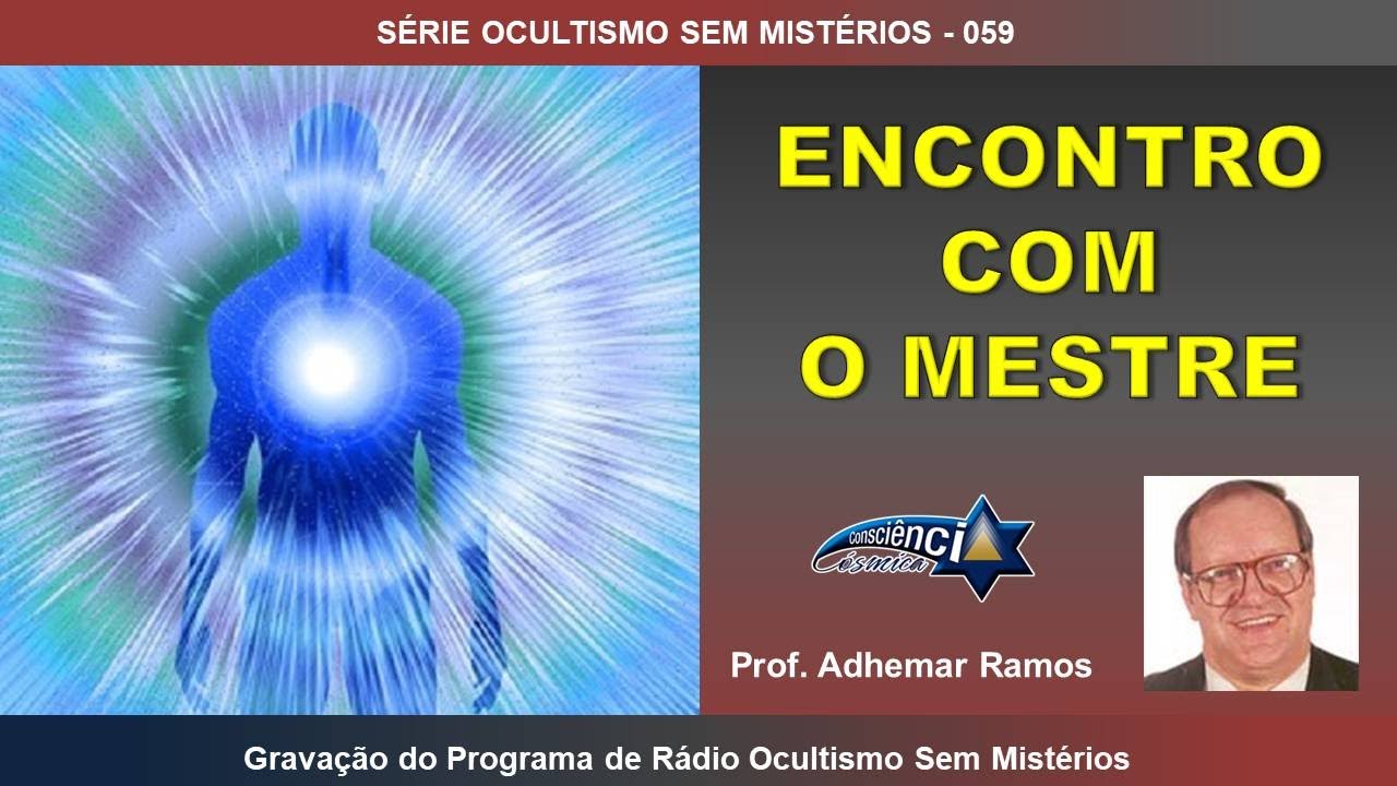 059 ENCONTRO COM O MESTRE - Prof. Adhemar Ramos