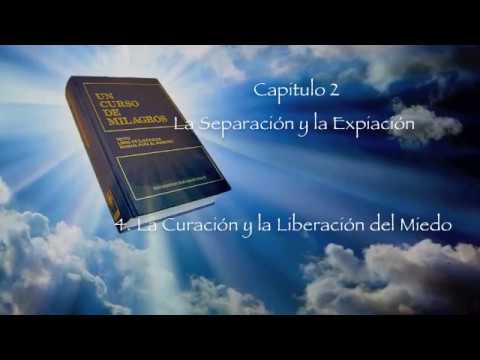 Capitulo 2: lV La Curación y la Liberación del Miedo  *Hilda Nuñez*