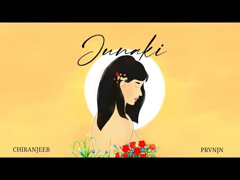 JUNAKI - PRVNJN & Chiranjeeb Gogoi || Official Release