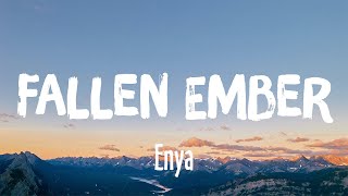 Fallen Ember - Enya (Lyrics/Vietsub)