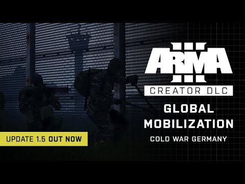 Arma 3 Creator DLC: Global Mobilization - Cold War Germany Update 1.5