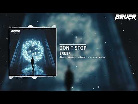 BRUER - Don't Stop