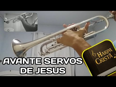 HINO 298 DA HARPA / AVANTE SERVOS DE JESUS - NO TROMPETE