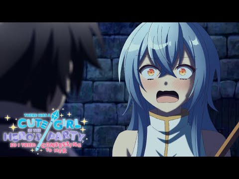 Confessing to the Enemy Healer Mid-Battle | There was a Cute Girl in the Hero’s Party