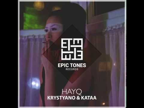 Krystyano & Kataa - Hayq (Original mix)