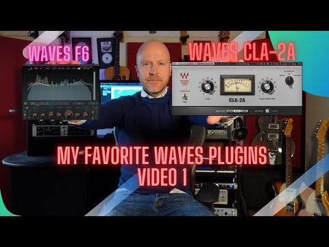 My Top 10 Waves Plugins Video 1 - F6 EQ and CLA-2A Compressor