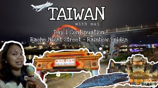 TAIWAN VLOG: Nightlife at Ximending, Raohe Market and Rainbow Bridge | Mai Turns 18