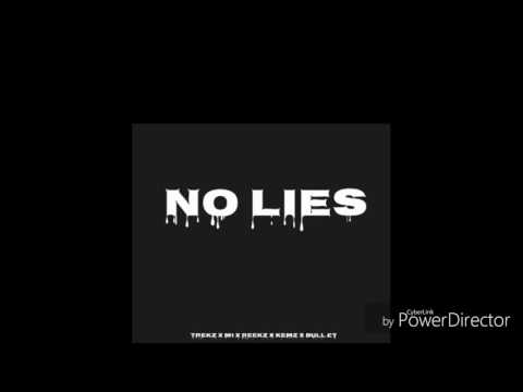 No Lies - TREKZ X M1 X REEKZ X K£MZ X BULL£T