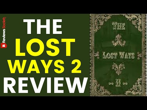 The Lost Ways 2 Review : The Best Survivalist Guide | Watch It First and Then Decide To Buy or Not