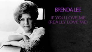BRENDA LEE - IF YOU LOVE ME (REALLY LOVE ME)
